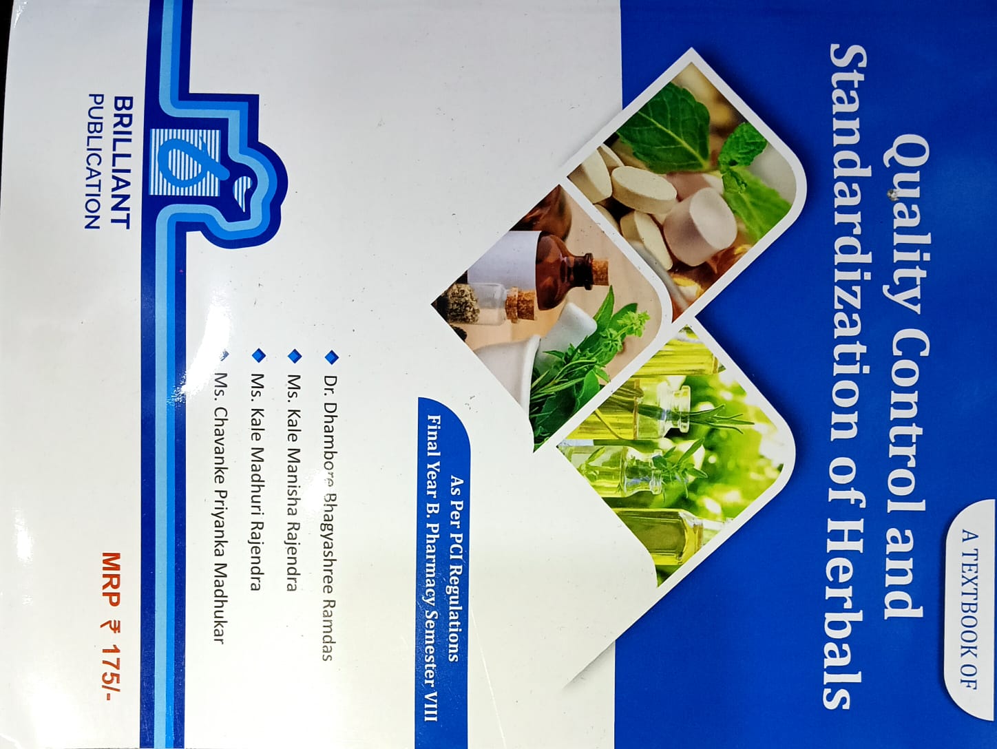 QUALITY CONTROL AND STANDARDIZATION OF HERBALS
